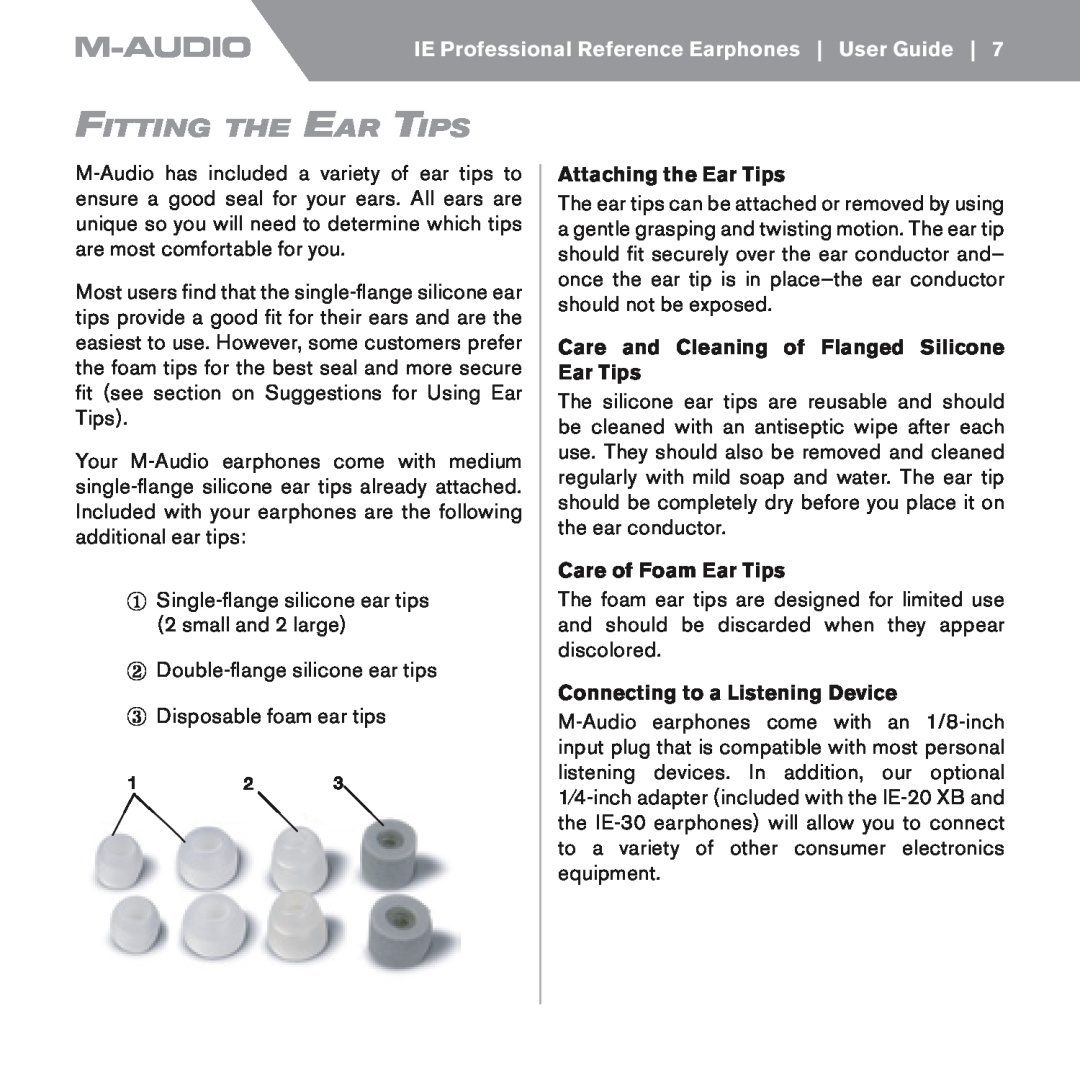 M-Audio IE-20xb, IE-30, IE-10 Fitting The Ear Tips, Attaching the Ear Tips, Care and Cleaning of Flanged Silicone Ear Tips 