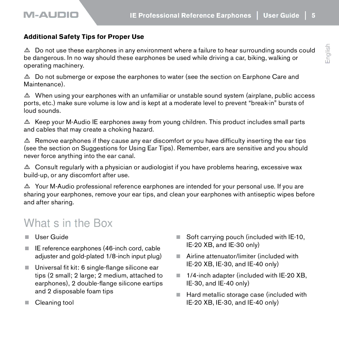 M-Audio IE-40 manual What’s in the Box, Additional Safety Tips for Proper Use 