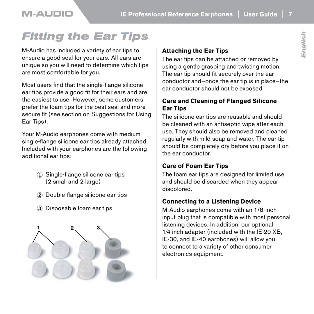 M-Audio IE-40 manual Fitting the Ear Tips, Attaching the Ear Tips, Care and Cleaning of Flanged Silicone Ear Tips 