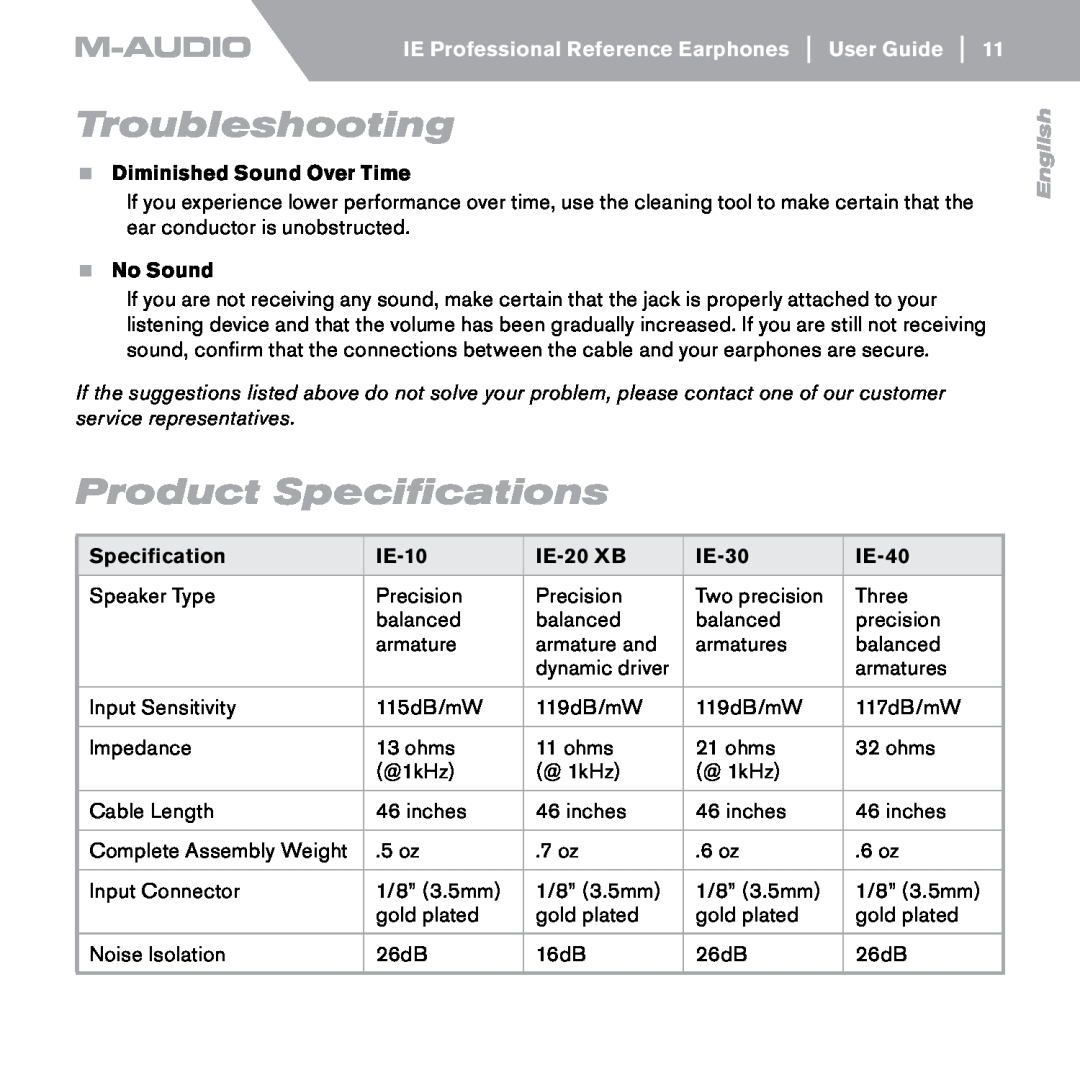 M-Audio IE-40 manual Troubleshooting, Product Specifications, Diminished Sound Over Time, No Sound, IE-10, IE-20XB, IE-30 