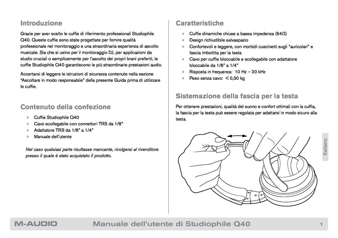 M-Audio Q40 Introduzione, Contenuto della confezione, Caratteristiche, Sistemazione della fascia per la testa, Italiano 