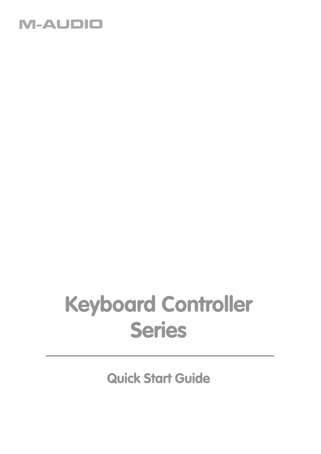 M-Audio QS02 quick start Keyboard Controller Series, Quick Start Guide 