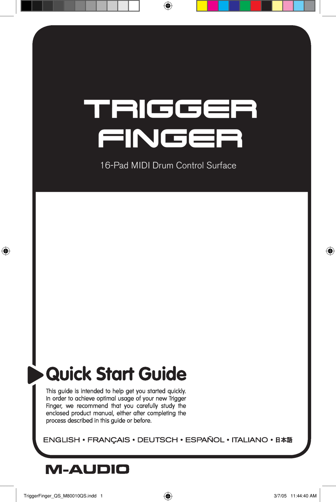 M-Audio QS_M80010QS quick start Trigger Finger, Quick Start Guide, PadMIDI Drum Control Surface, 3/7/05 11 44 40 AM 