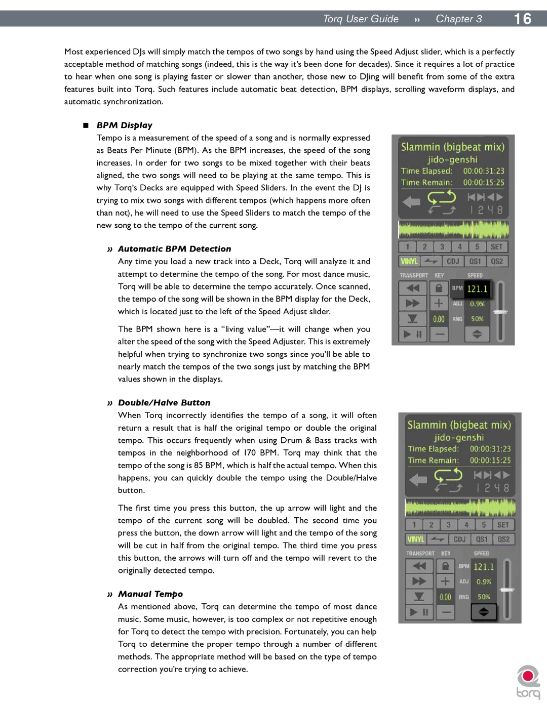 M-Audio Torq manual BPM Display, » Automatic BPM Detection, » Double/Halve Button, » Manual Tempo 