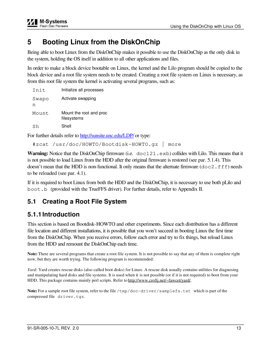 M-Systems Flash Disk Pioneers 91-SR-005-10-7L Booting Linux from the DiskOnChip, Creating a Root File System Introduction 