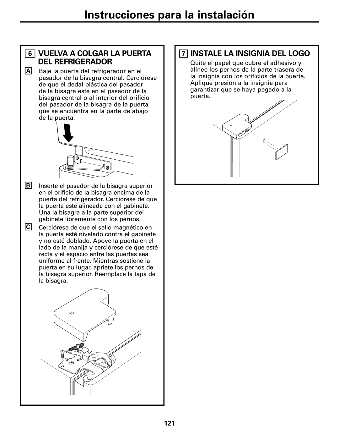 Mabe Canada 25 installation instructions Instale LA Insignia DEL Logo, Vuelva a Colgar LA Puerta DEL Refrigerador, 121 