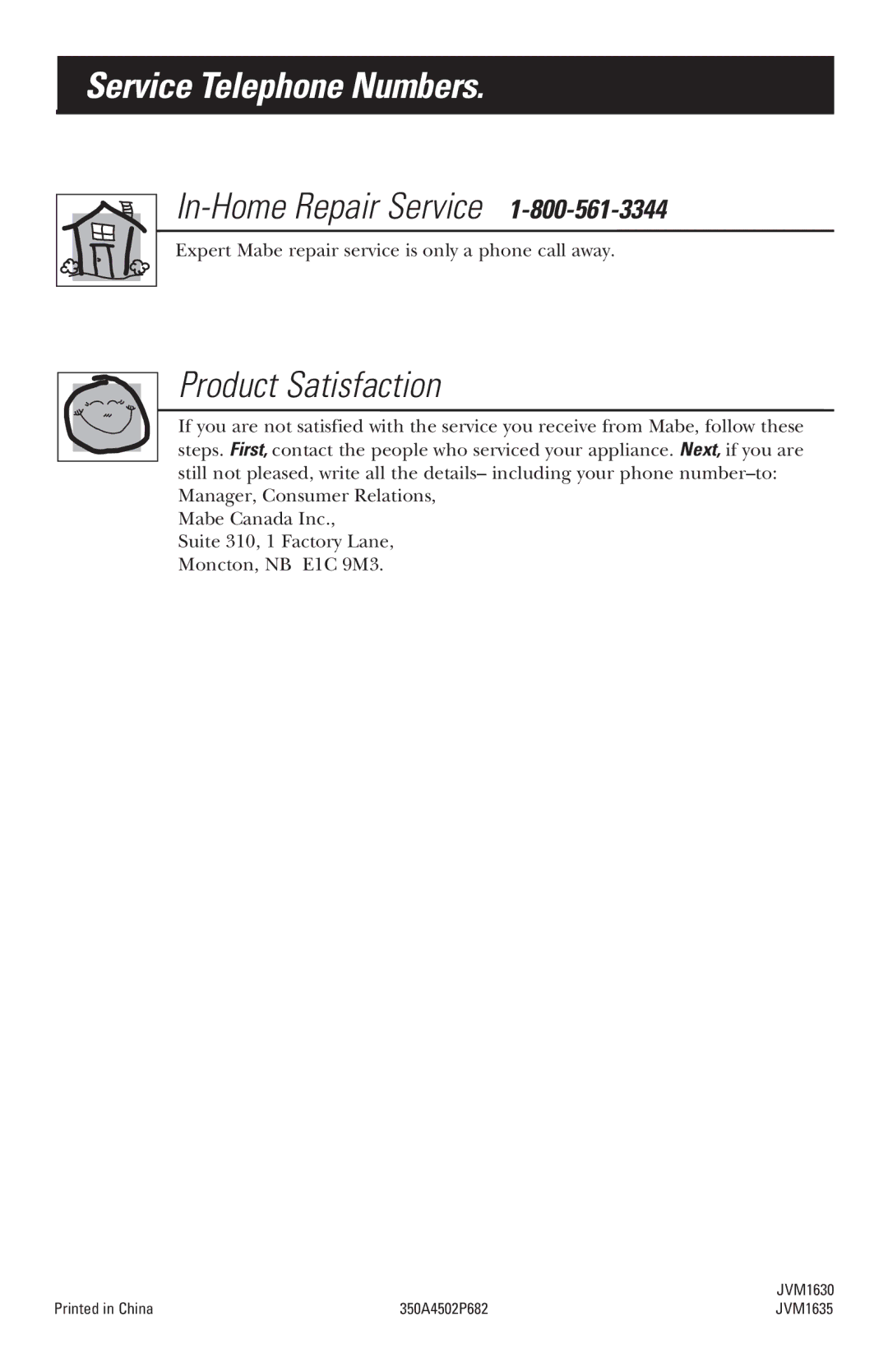 Mabe Canada JVM1635, JVM1625, JVM1630, JVM1620 owner manual Service Telephone Numbers, Product Satisfaction 