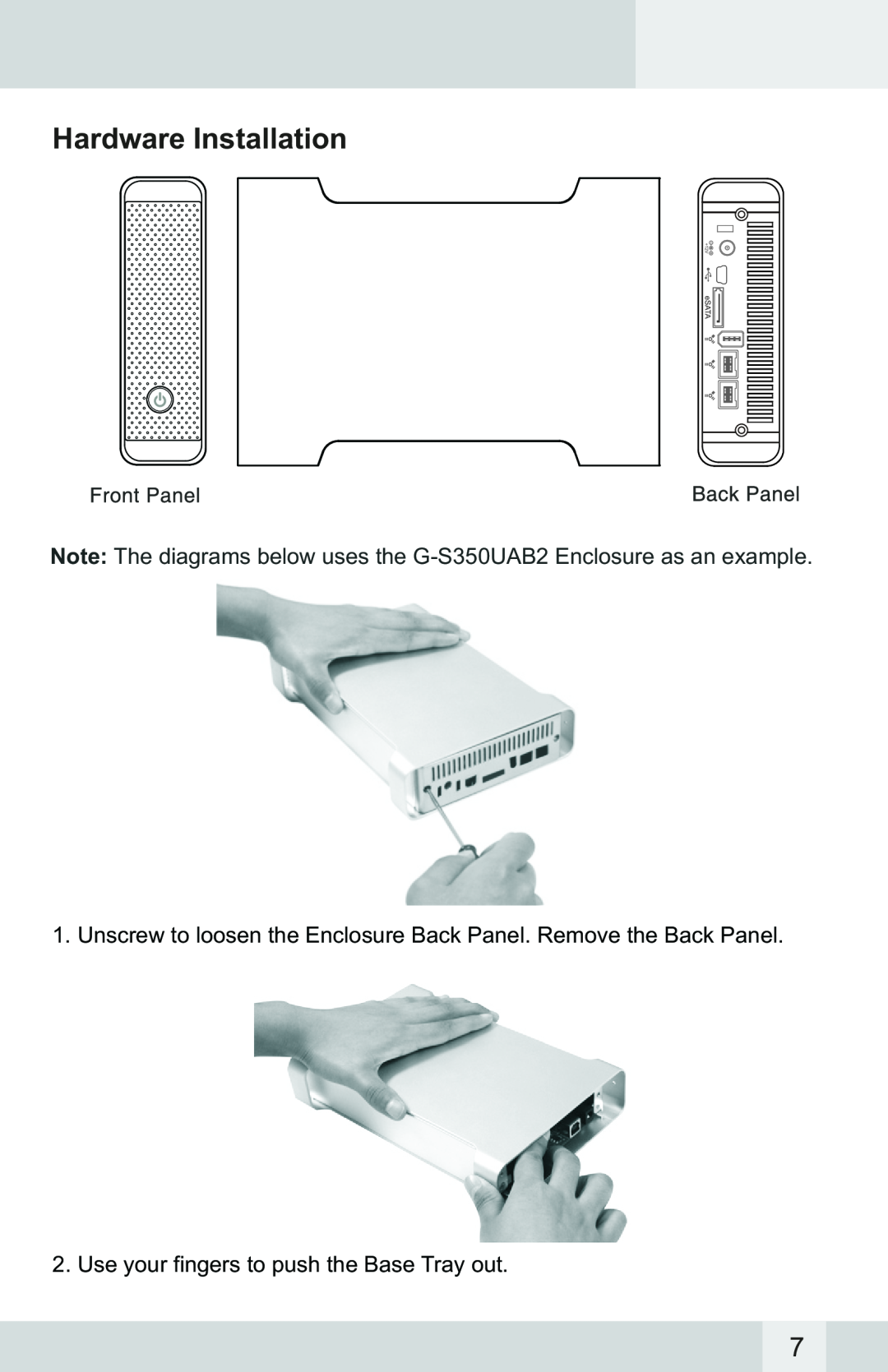 Macally G-S350SUAB2 manual Hardware Installation, Note The diagrams below uses the G-S350UAB2 Enclosure as an example 