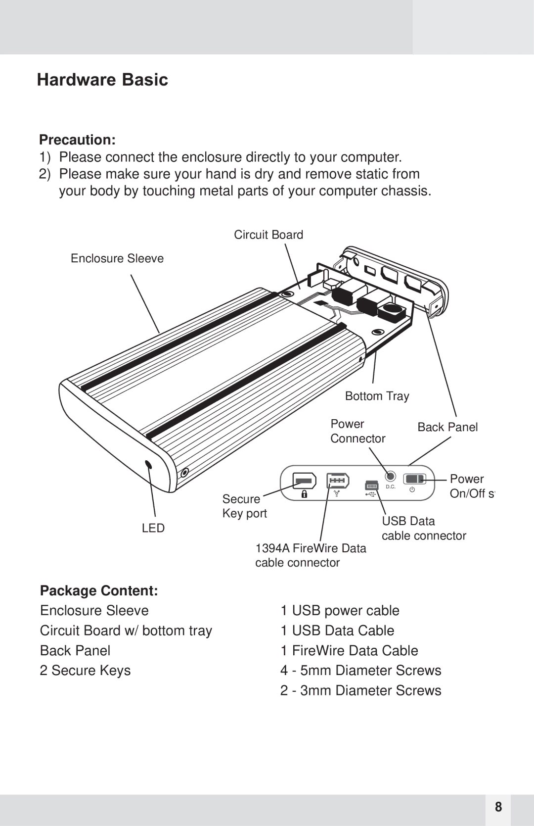 Macally PHR-250CE user manual Hardware Basic, Precaution 