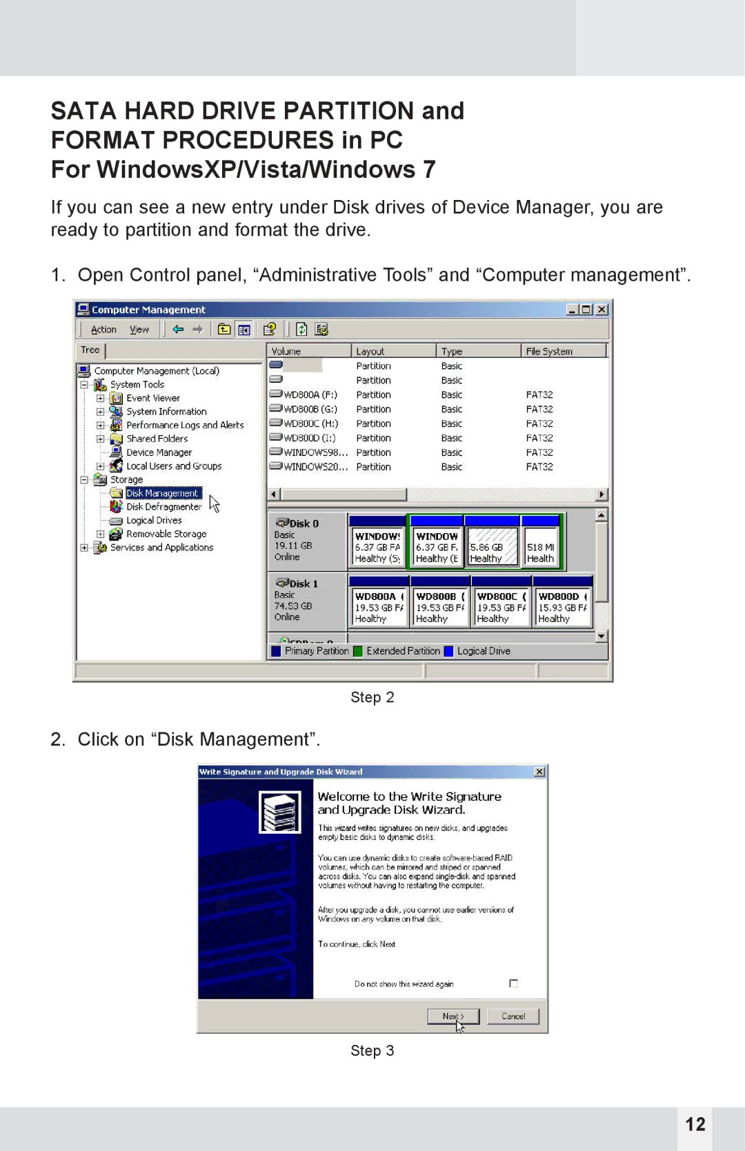 Macally PHR-S250UAB, IEEE 1394A, IEEE 1394B user manual Click on Disk Management 