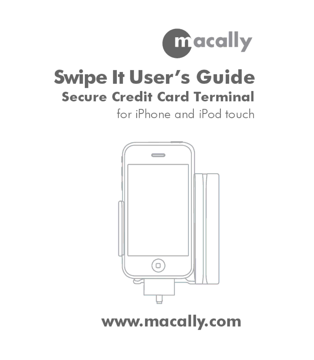 Macally SWIPEIT manual Swipe It User’s Guide 