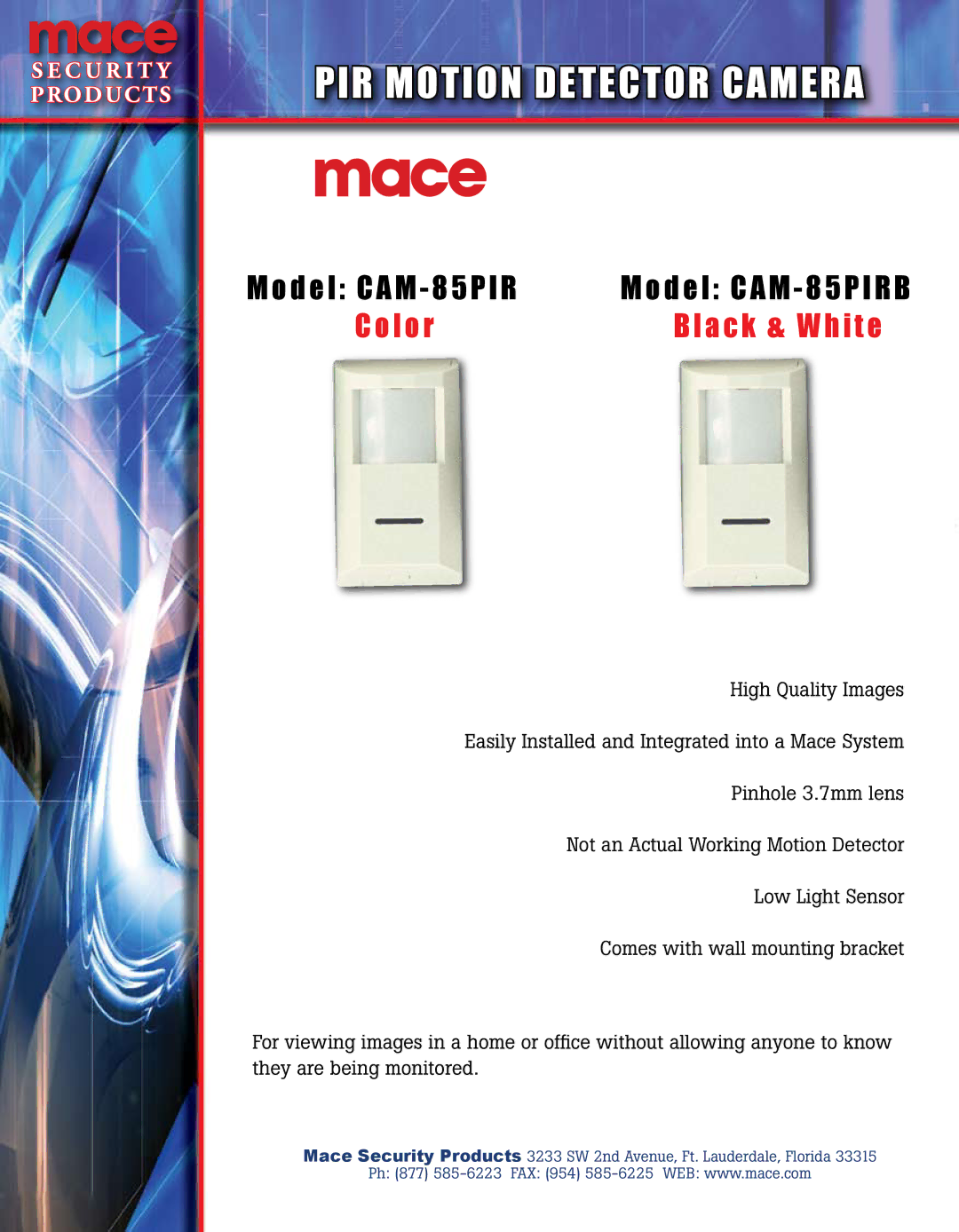 Mace CAM-85PIRB manual PIR Motion Detector Camera, Color, Black & White 