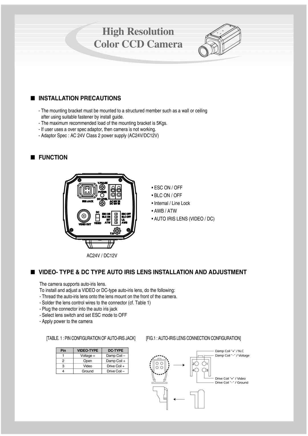 Mace CAM-94 specifications High Resolution Color CCD Camera, Installation Precautions, Function 