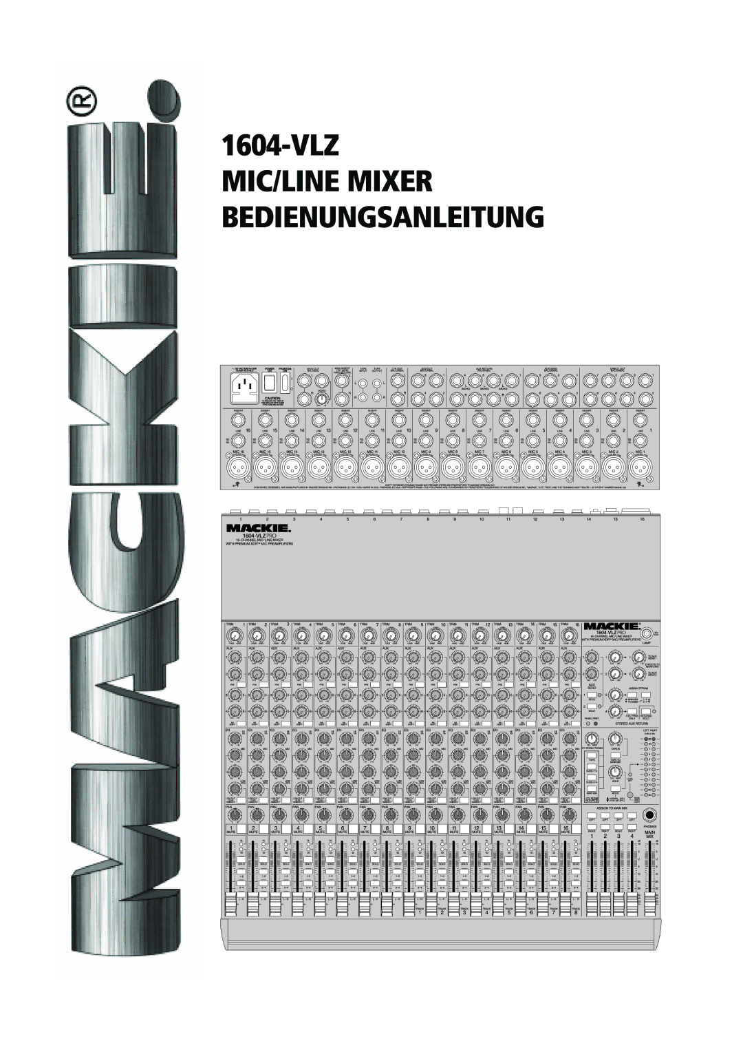 Mackie 1604-VLZ manual VLZ MIC/LINE Mixer Bedienungsanleitung 