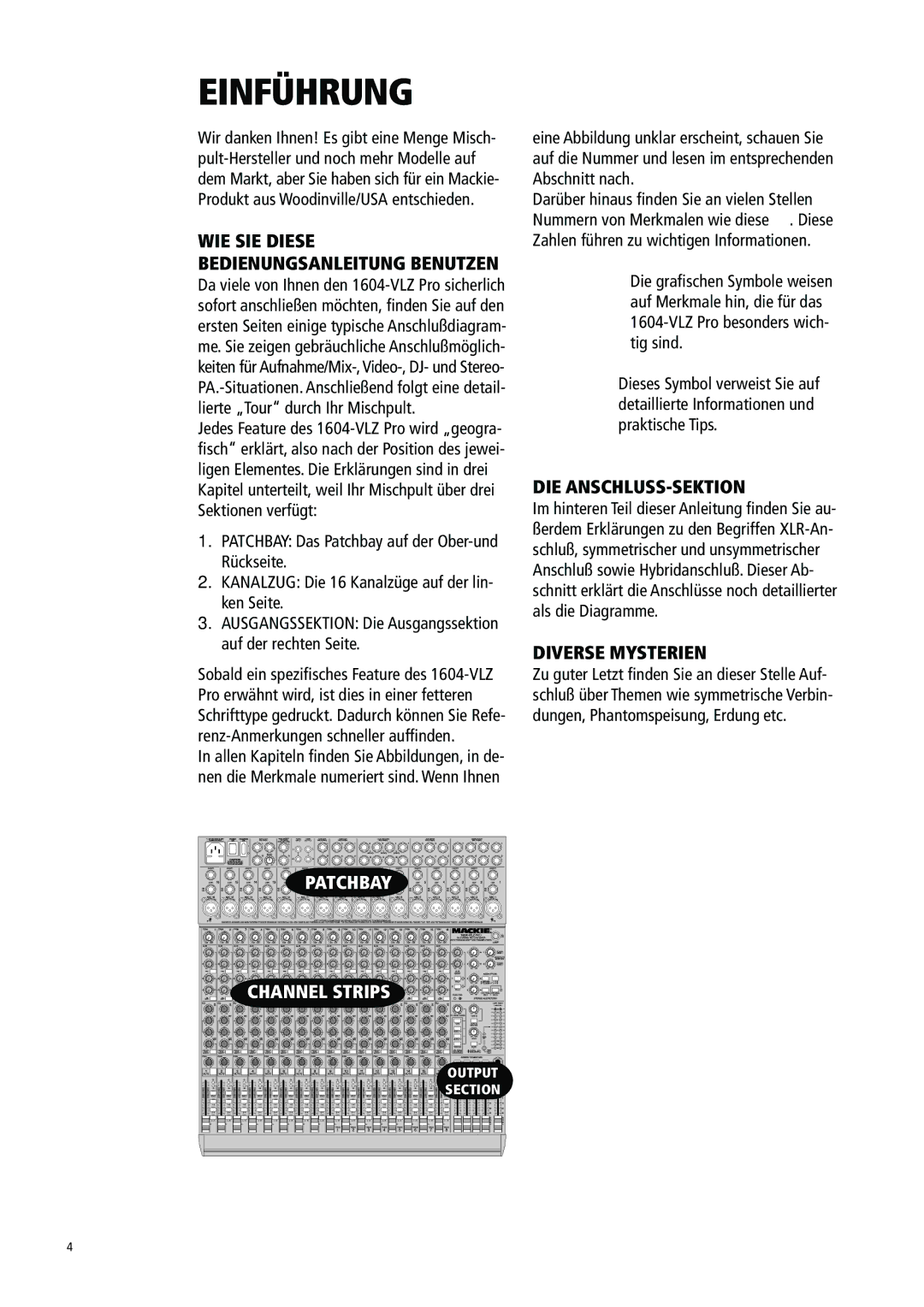 Mackie 1604-VLZ manual Einführung, Die Anschluss-Sektion, Diverse Mysterien 