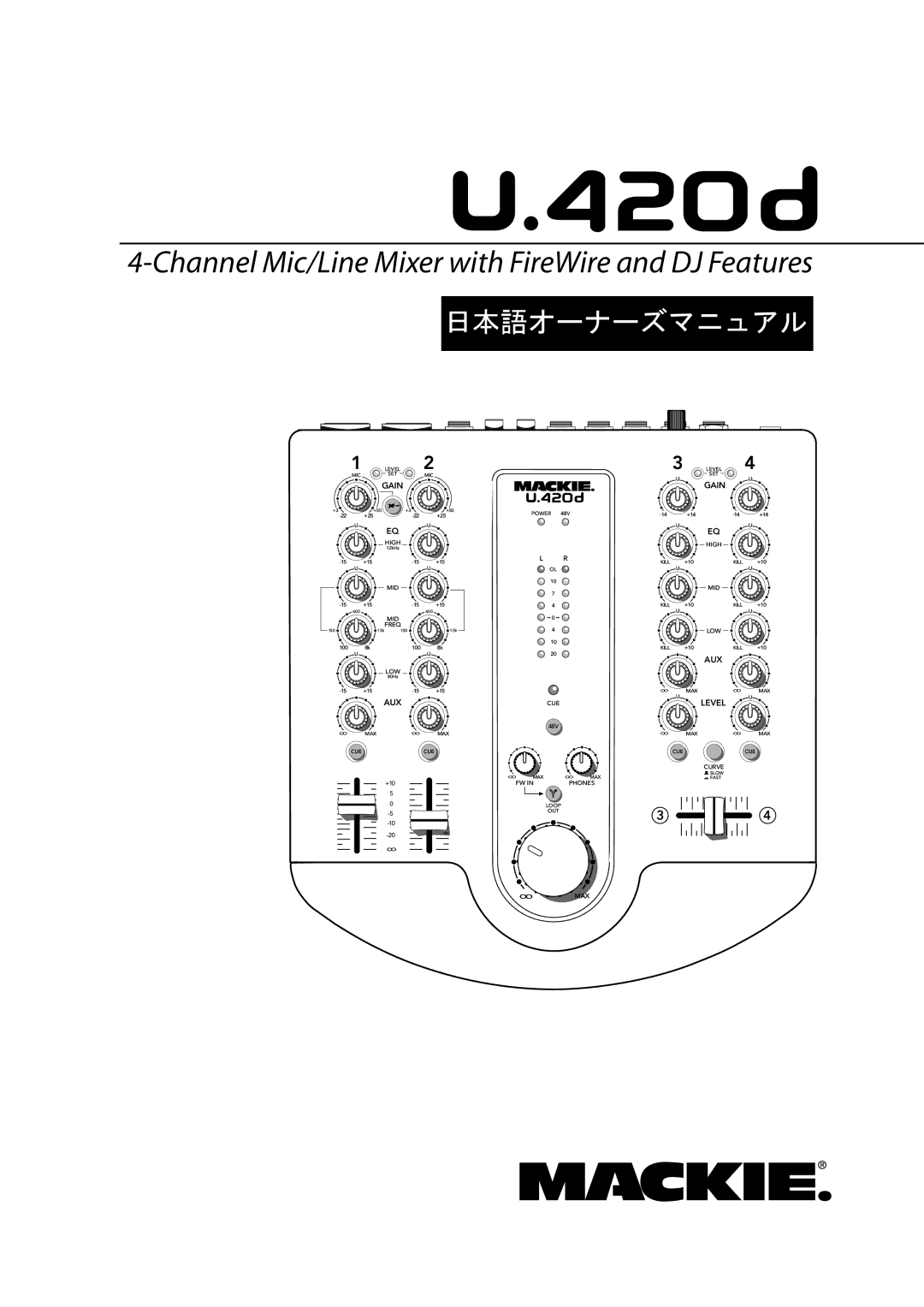 Mackie U.420D manual Channel Mic/Line Mixer with FireWire and DJ Features 