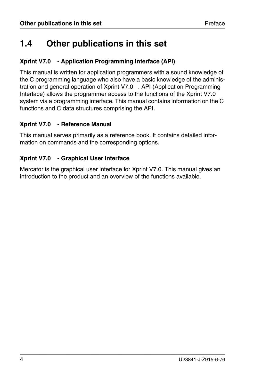 Mackie manual Other publications in this set Preface, Xprint V7.0 Application Programming Interface API 