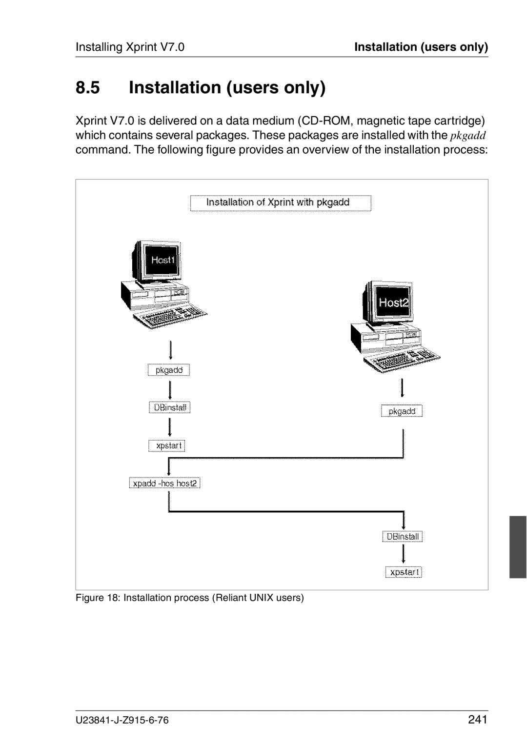 Mackie V7.0 manual Installation users only, Installation process Reliant Unix users U23841-J-Z915-6-76 