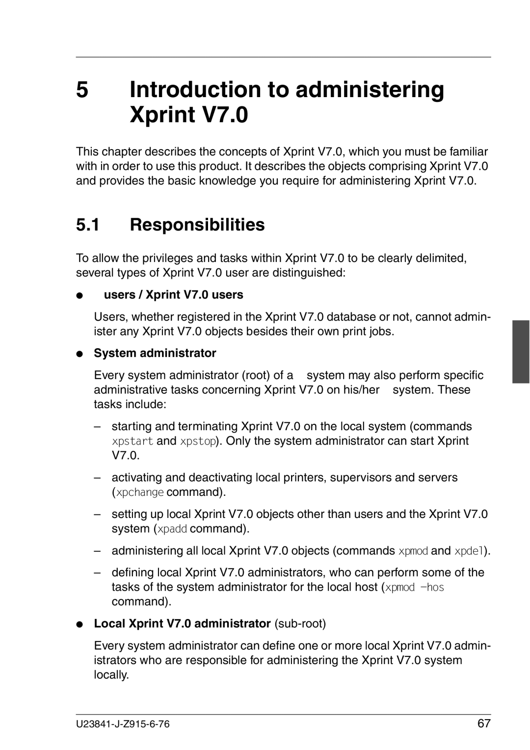 Mackie Responsibilities, Users / Xprint V7.0 users, System administrator, Local Xprint V7.0 administrator sub-root 