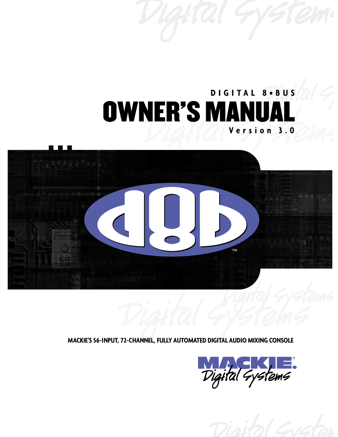 Mackie Version 3.0 owner manual G I T a L 8 B U S R s i o n 3 