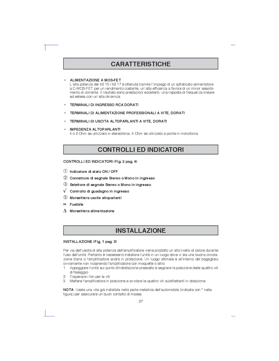 Macrom 42.15, 42.17 owner manual Controlli ED Indicatori, Installazione, Alimentazione a MOS-FET 