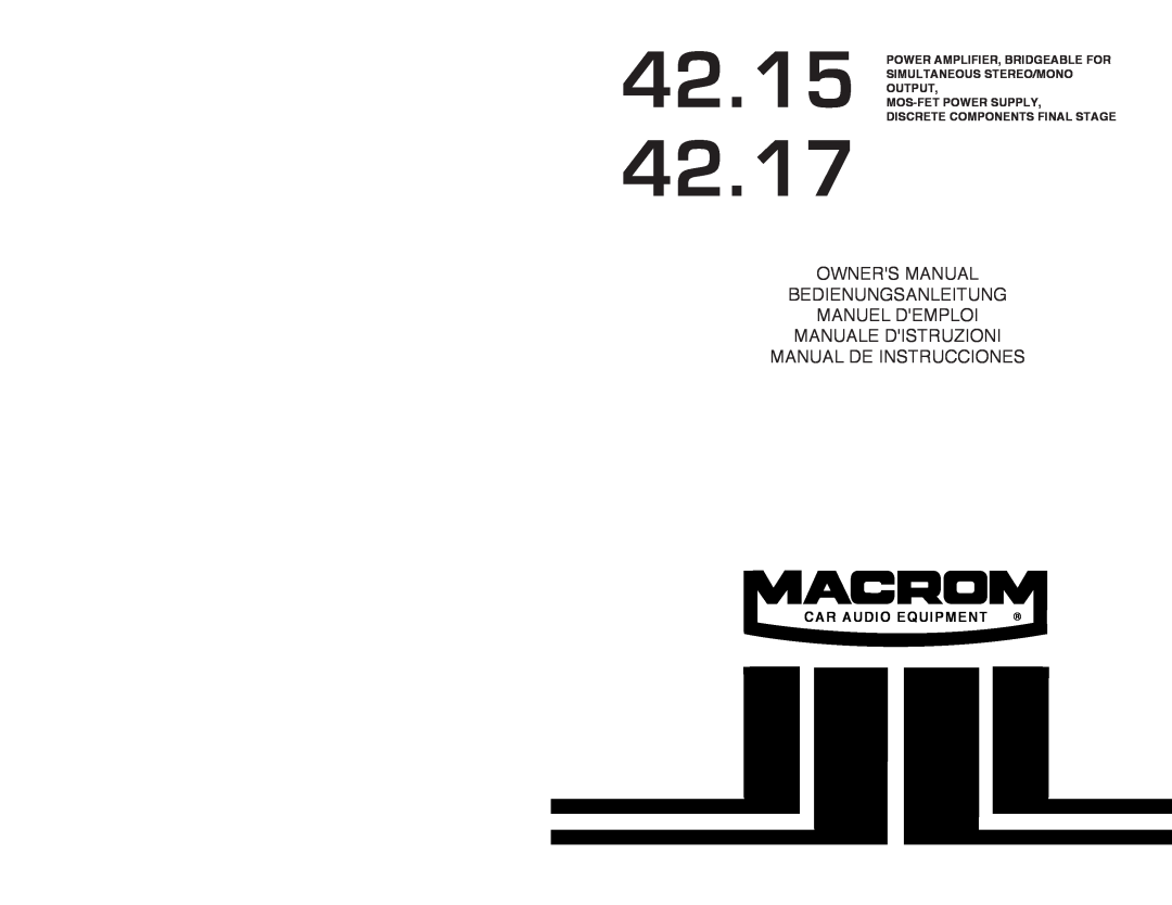 Macrom 42.17 owner manual Car Audio Equipment, 42.15, Manuale Distruzioni Manual De Instrucciones 