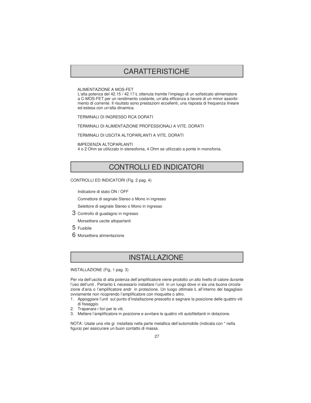 Macrom 42.26, 42.24 owner manual Controlli ED Indicatori, Installazione, Alimentazione a MOS-FET 