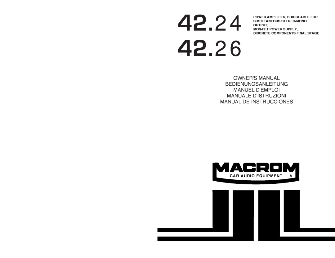 Macrom 42.24, 42.26 owner manual Car Audio Equipment, Manuale Distruzioni Manual De Instrucciones 