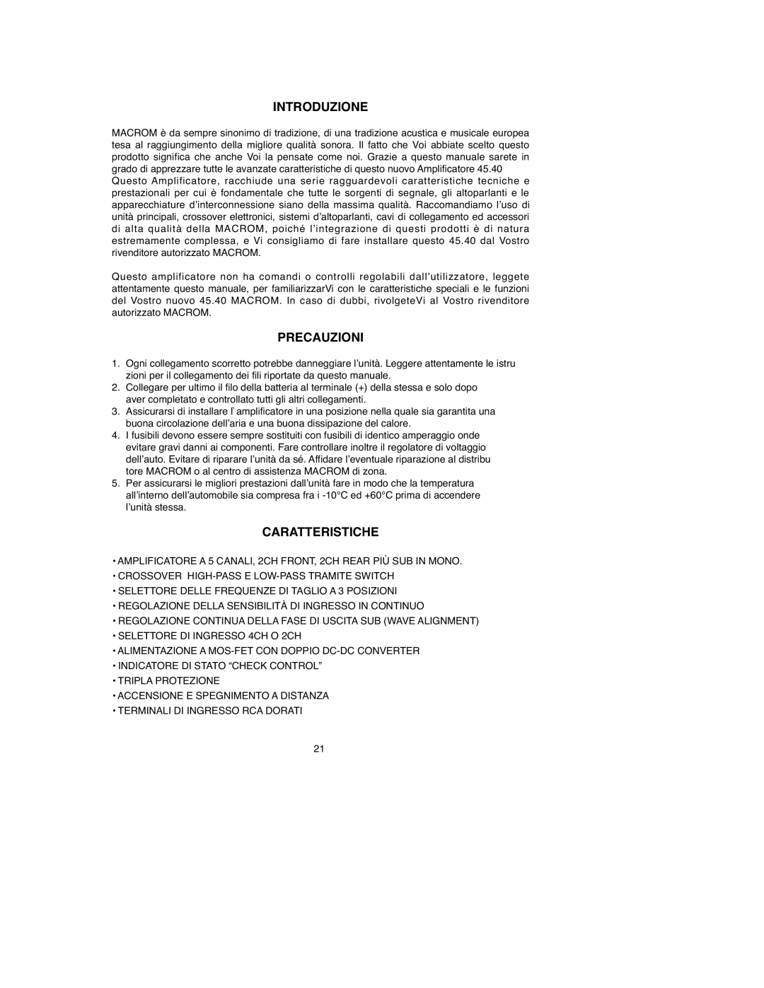 Macrom 45.40 owner manual Introduzione, Precauzioni, Caratteristiche 