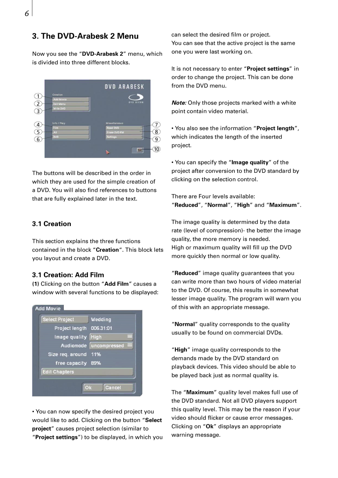 MacroSystem Digital Video manual DVD-Arabesk 2 Menu, Creation Add Film, Reduced, Normal, High and Maximum 