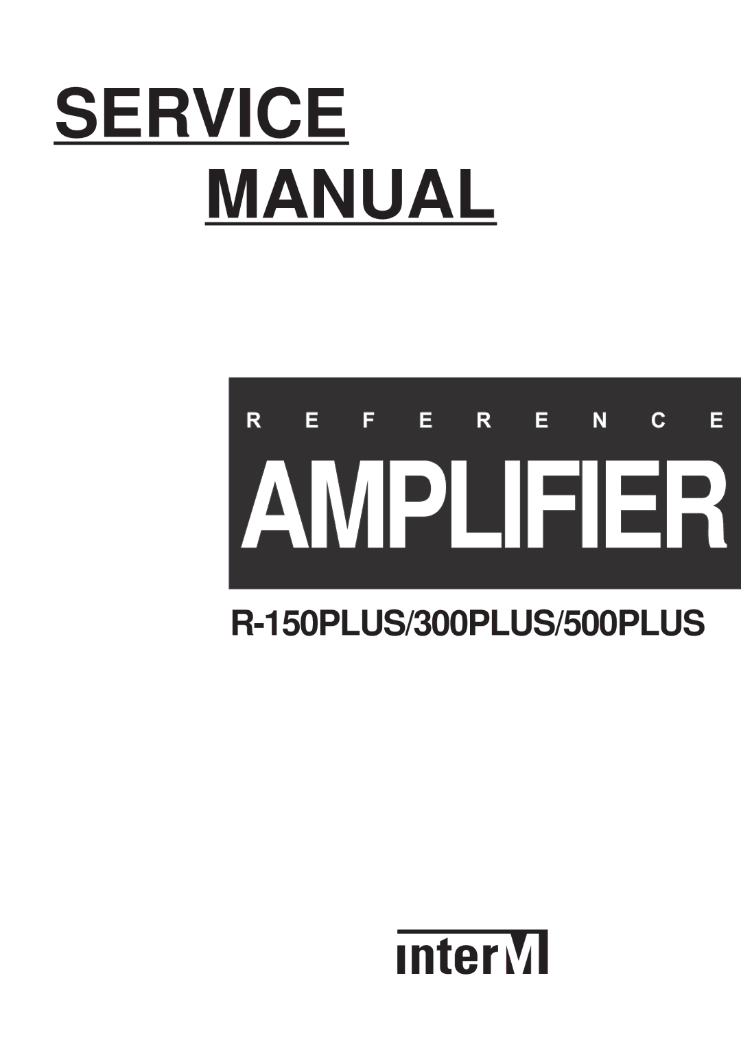 Macsense Connectivity 300PLUS, R-150PLUS, 500PLUS service manual Amplifier 