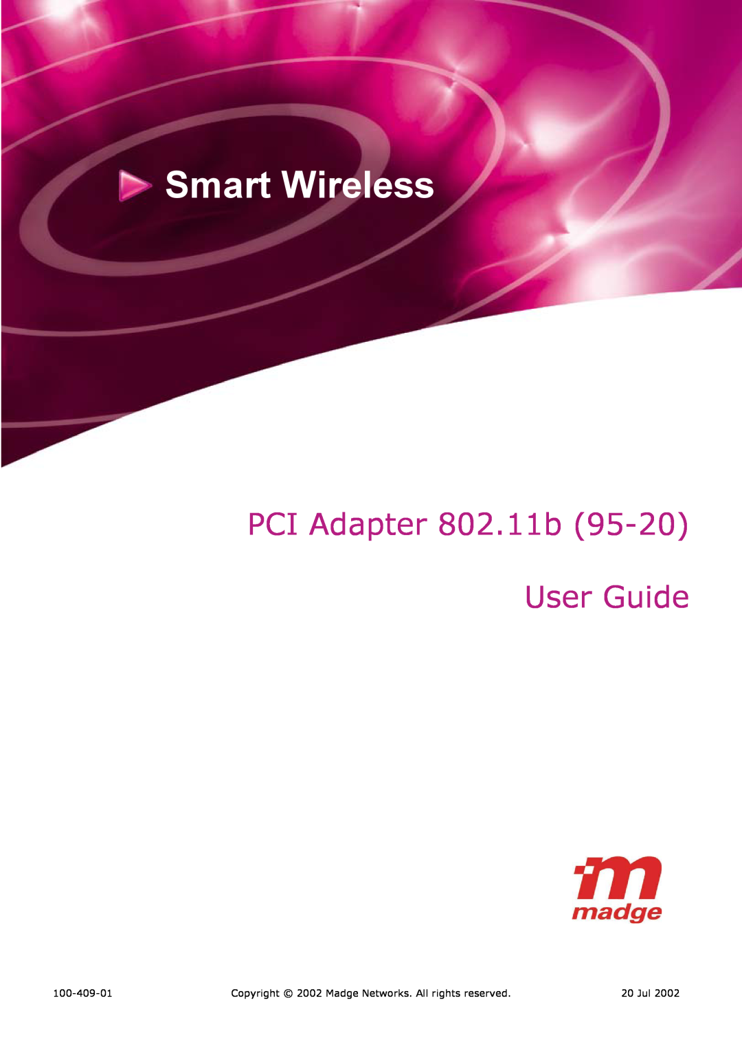 Madge Networks 802.11B (95-20) manual Smart Wireless, PCI Adapter 802.11b User Guide, 100-409-01, 20 Jul 