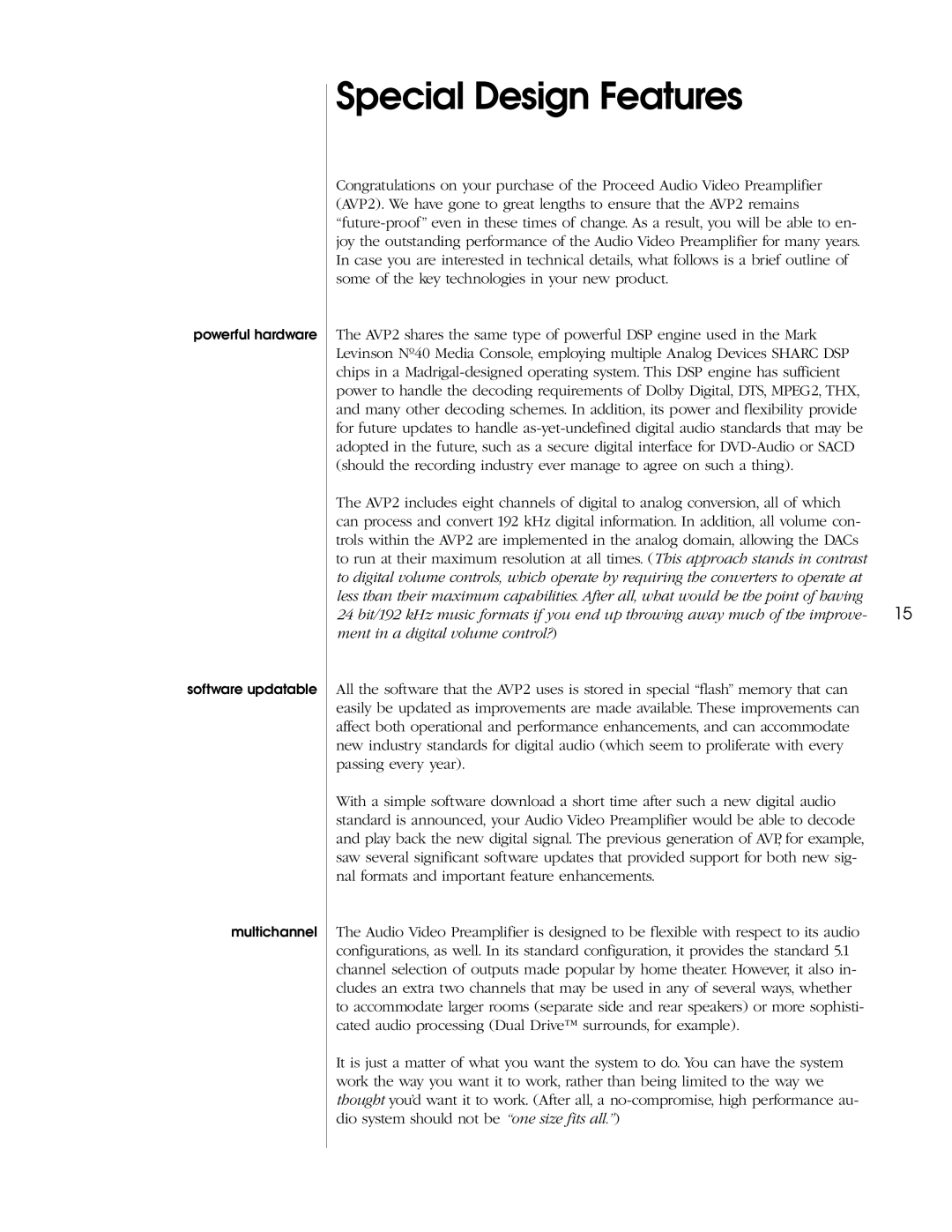 Madrigal Imaging AVP2 owner manual Special Design Features 