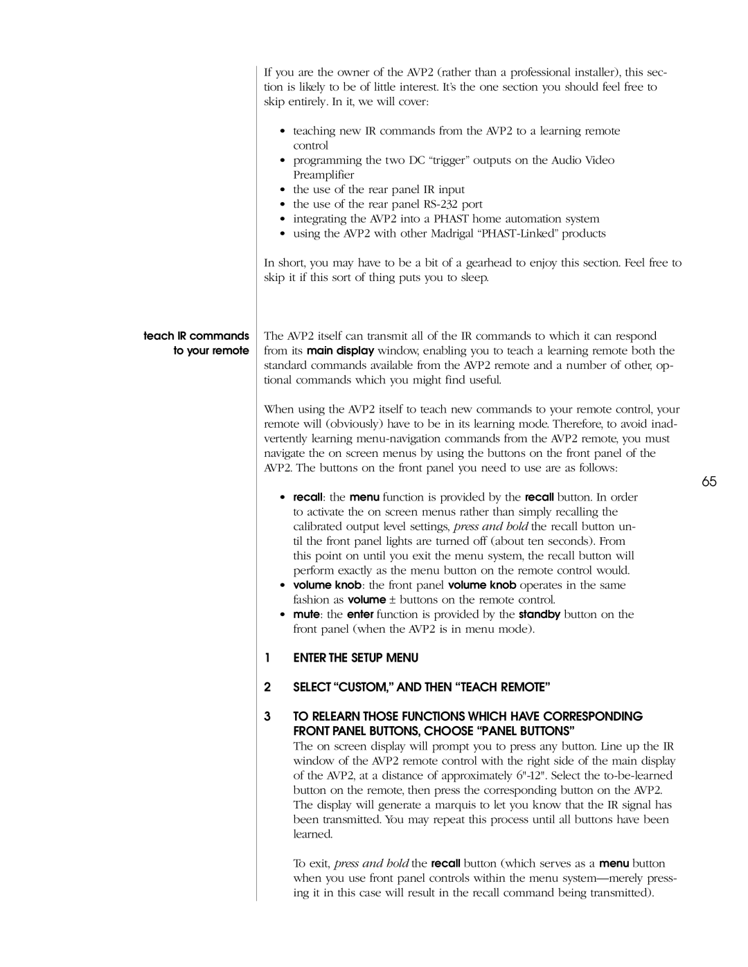 Madrigal Imaging AVP2 owner manual Enter the Setup Menu Select CUSTOM, and then Teach Remote 