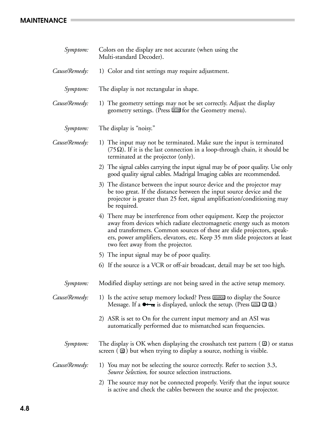 Madrigal Imaging MP-9 manual Color and tint settings may require adjustment, Symptom Display is not rectangular in shape 