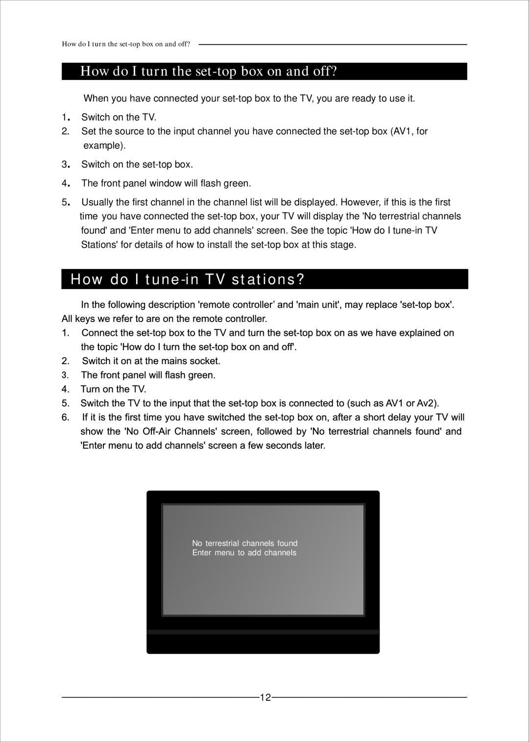 Mag Digital CCB7707 manual How do I turn the set-top box on and off?, How do I tune-in TV stations? 