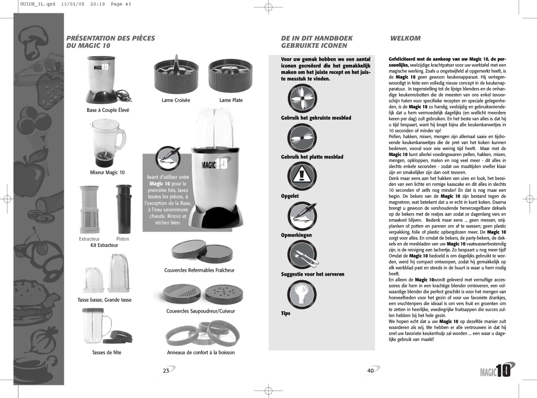 Magic Bullet Magic10 manual Présentation DES Pièces DU Magic, DE in DIT Handboek Gebruikte Iconen, Welkom, Lame Croisée 