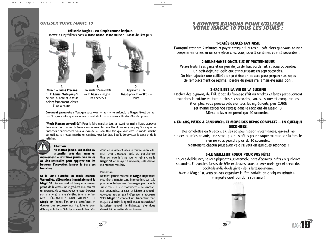 Magic Bullet Magic10 manual Utiliser Votre Magic, Utiliser le Magic 10 est simple comme bonjour…, Remarques 