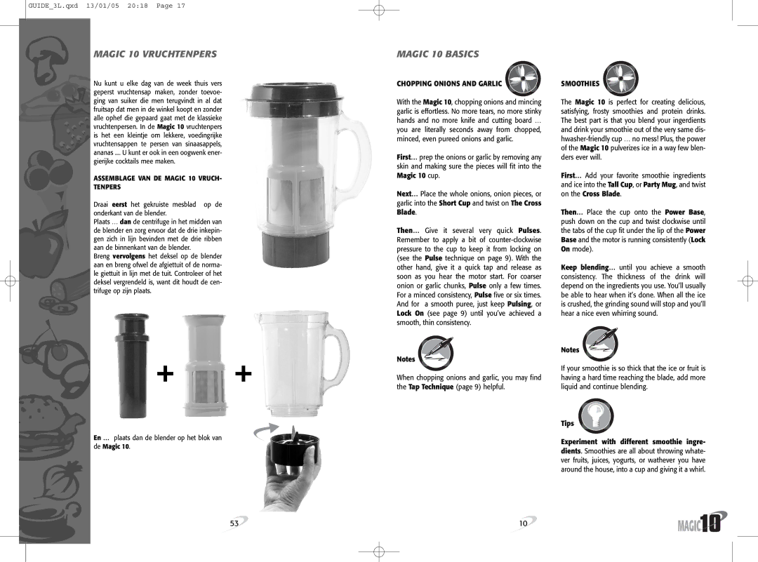 Magic Bullet Magic10 Magic 10 Basics, Assemblage VAN DE Magic 10 Vruch Tenpers, Chopping Onions and Garlic, Smoothies 