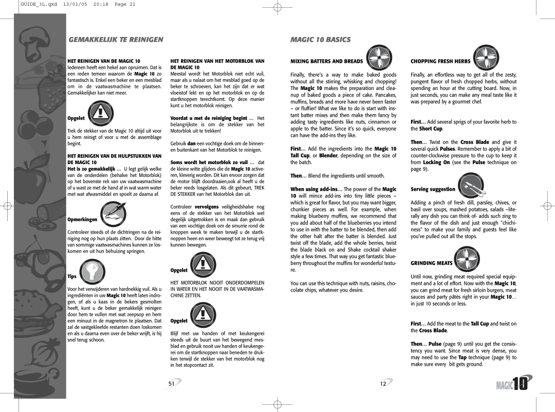 Magic Bullet Magic10 manual Gemakkelijk Te Reinigen, MAGIC 10 BASICS, Het Reinigen Van De Magic, Opgelet, Opmerkingen, Tips 