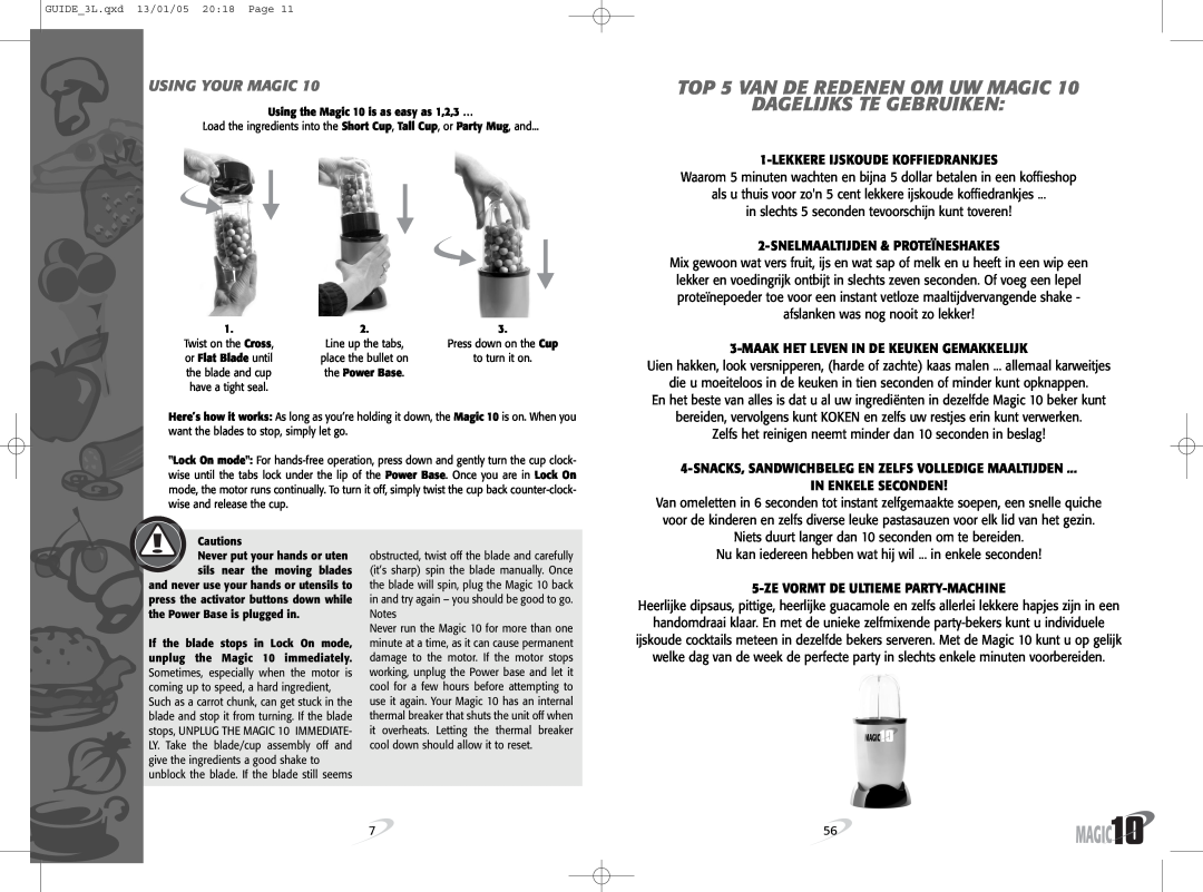 Magic Bullet Magic10 manual TOP 5 VAN DE REDENEN OM UW MAGIC, Dagelijks Te Gebruiken, Using Your Magic, In Enkele Seconden 