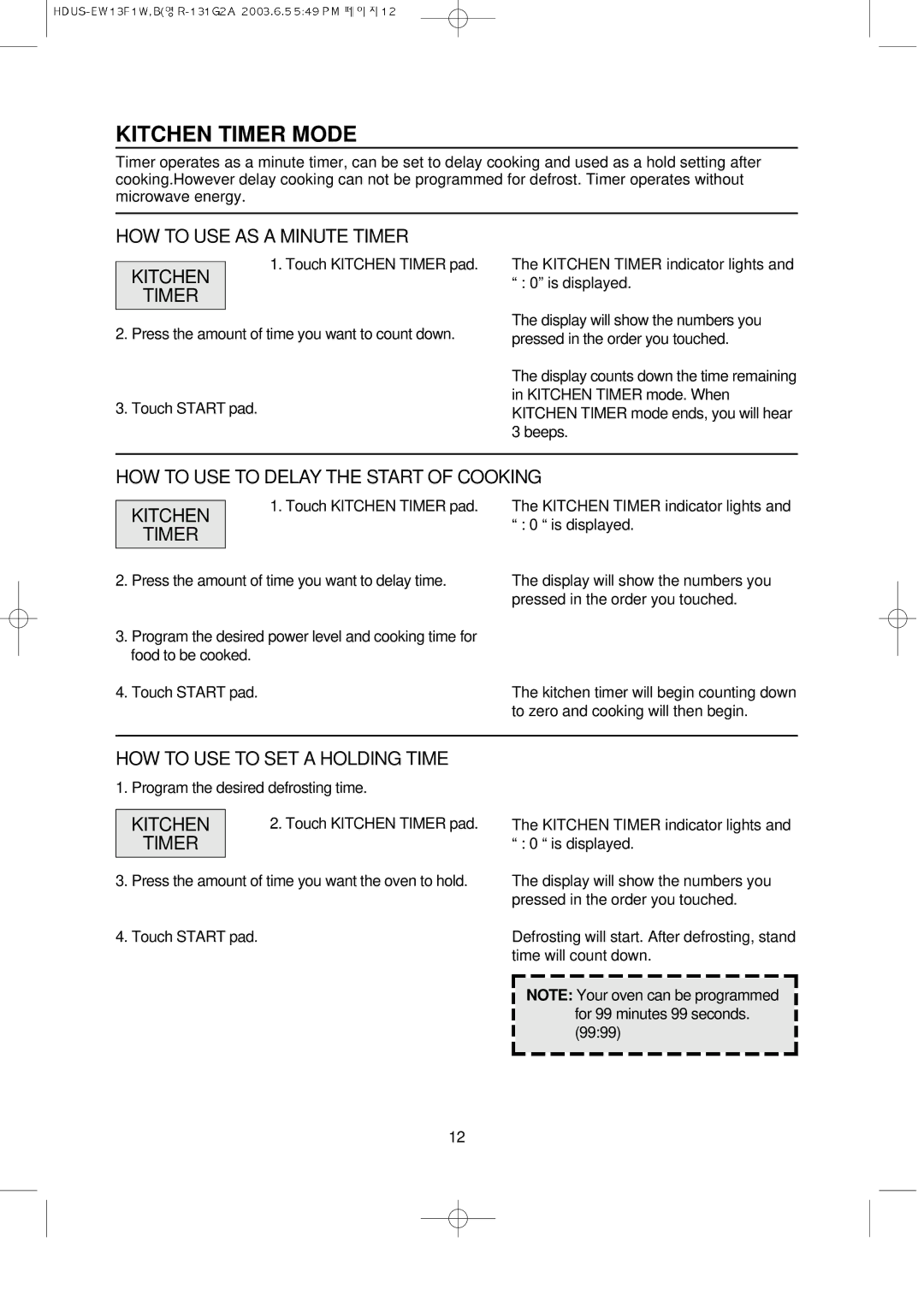 Magic Chef EW13F1B, EW13F1W Kitchen Timer Mode, HOW to USE AS a Minute Timer, HOW to USE to SET a Holding Time 