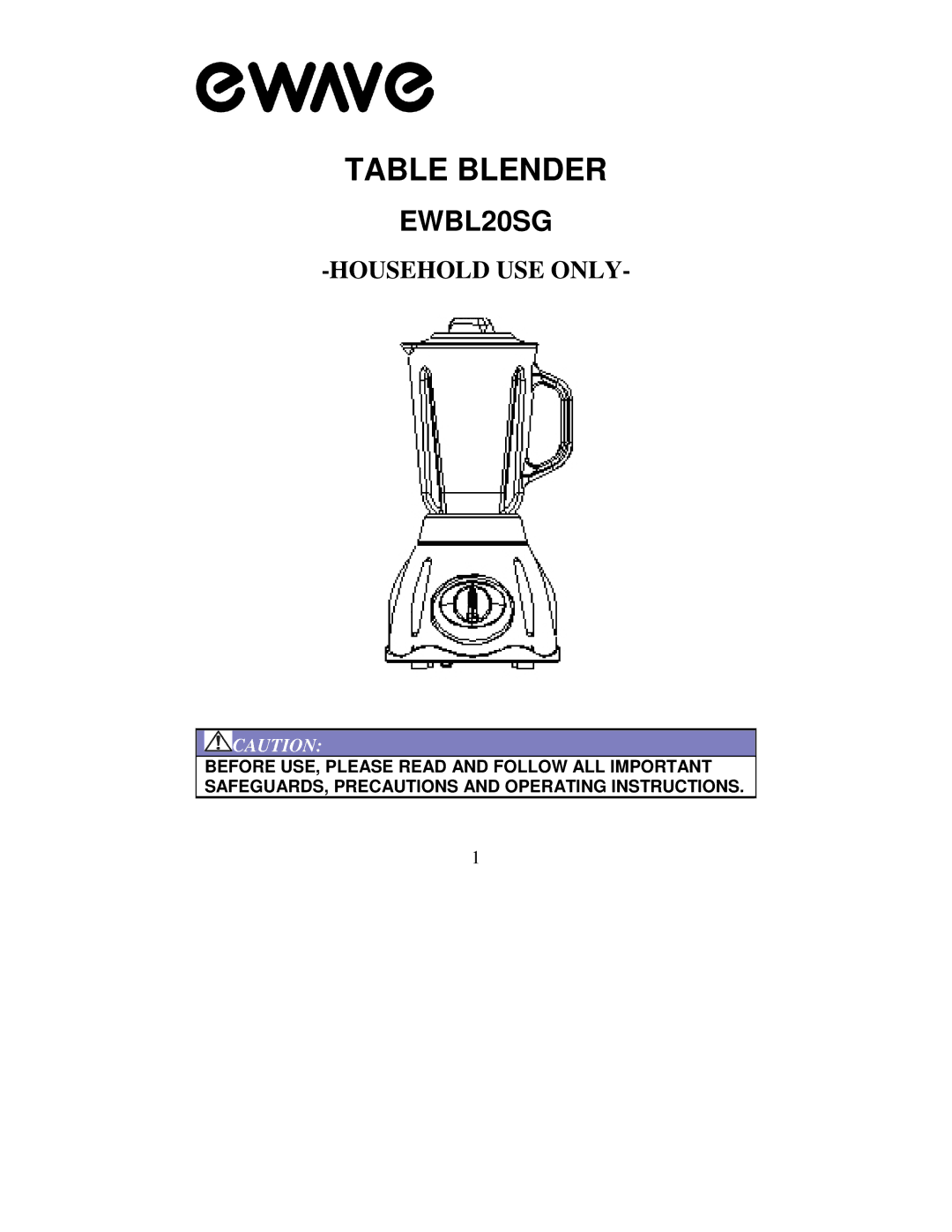 Magic Chef EWBL20SG operating instructions Table Blender 