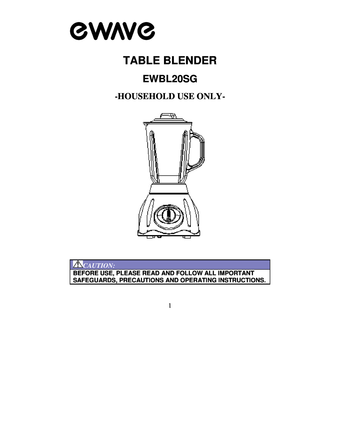 Magic Chef EWBL20SG operating instructions Table Blender, Householduse Only 