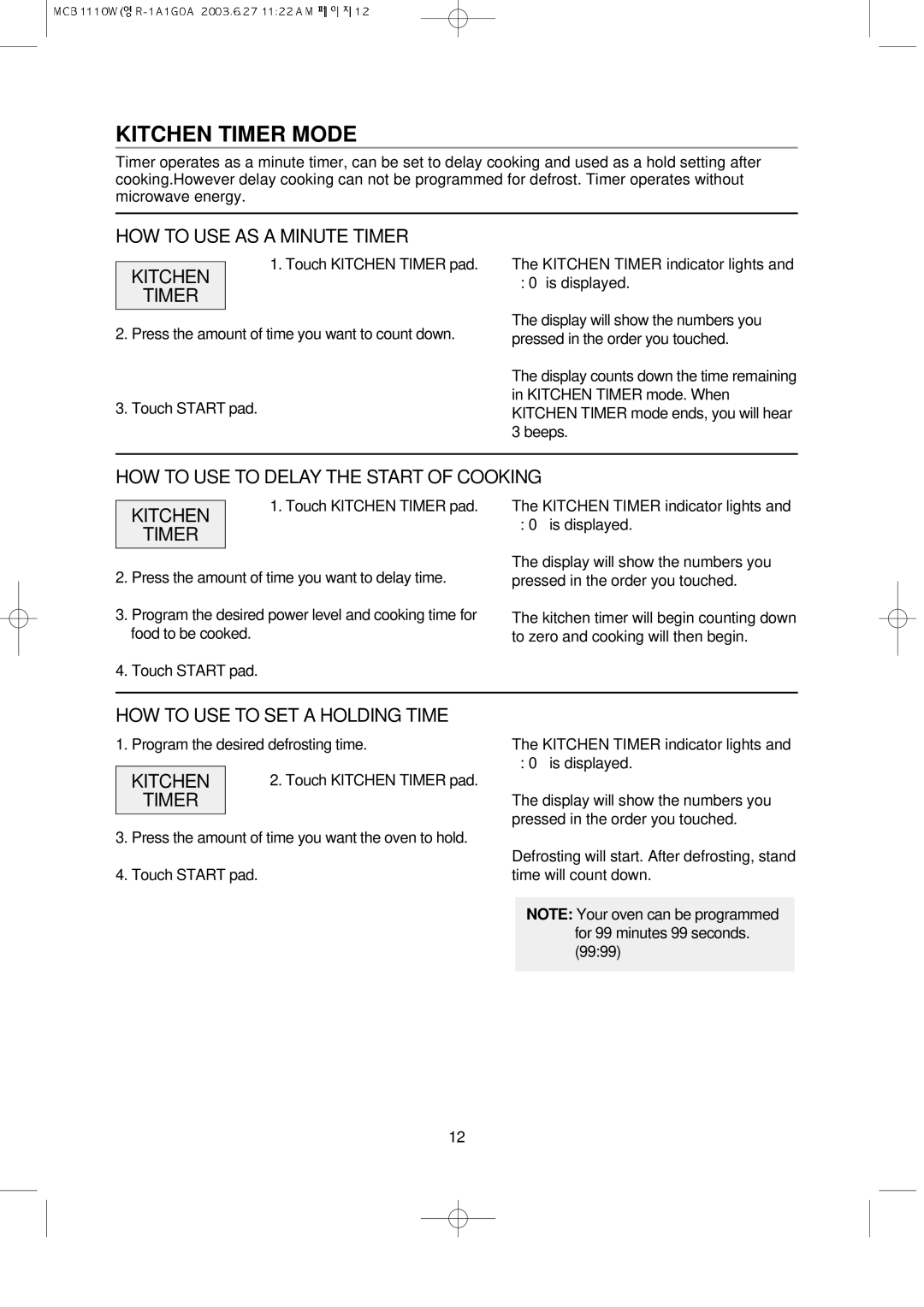 Magic Chef MCB1110W instruction manual Kitchen Timer Mode, HOW to USE AS a Minute Timer, HOW to USE to SET a Holding Time 