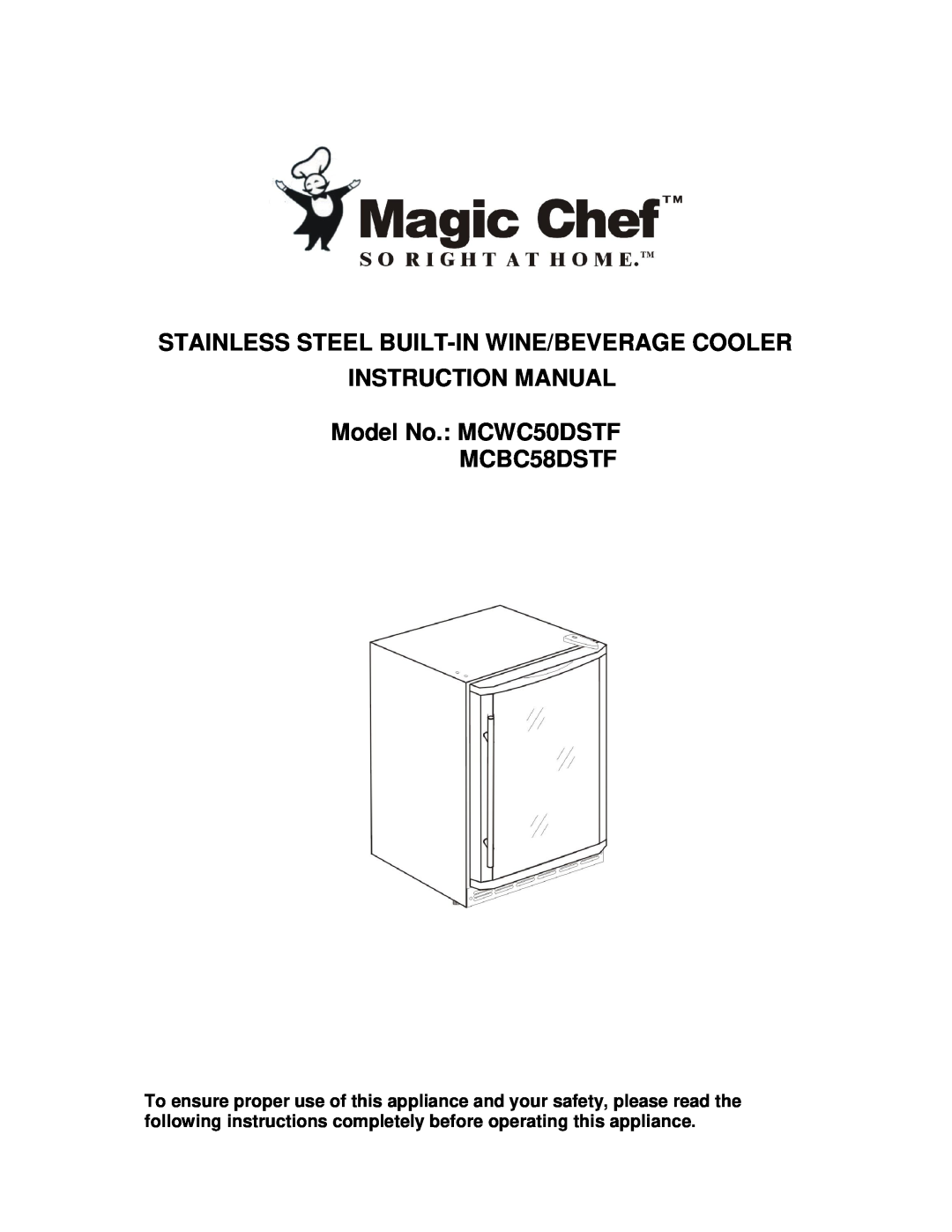 Magic Chef MCBC58DSTF instruction manual Stainless Steel Built-In Wine/Beverage Cooler Instruction Manual 