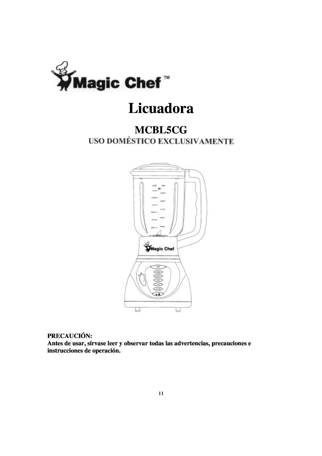 Magic Chef MCBL5CG operating instructions Licuadora, Precaución 