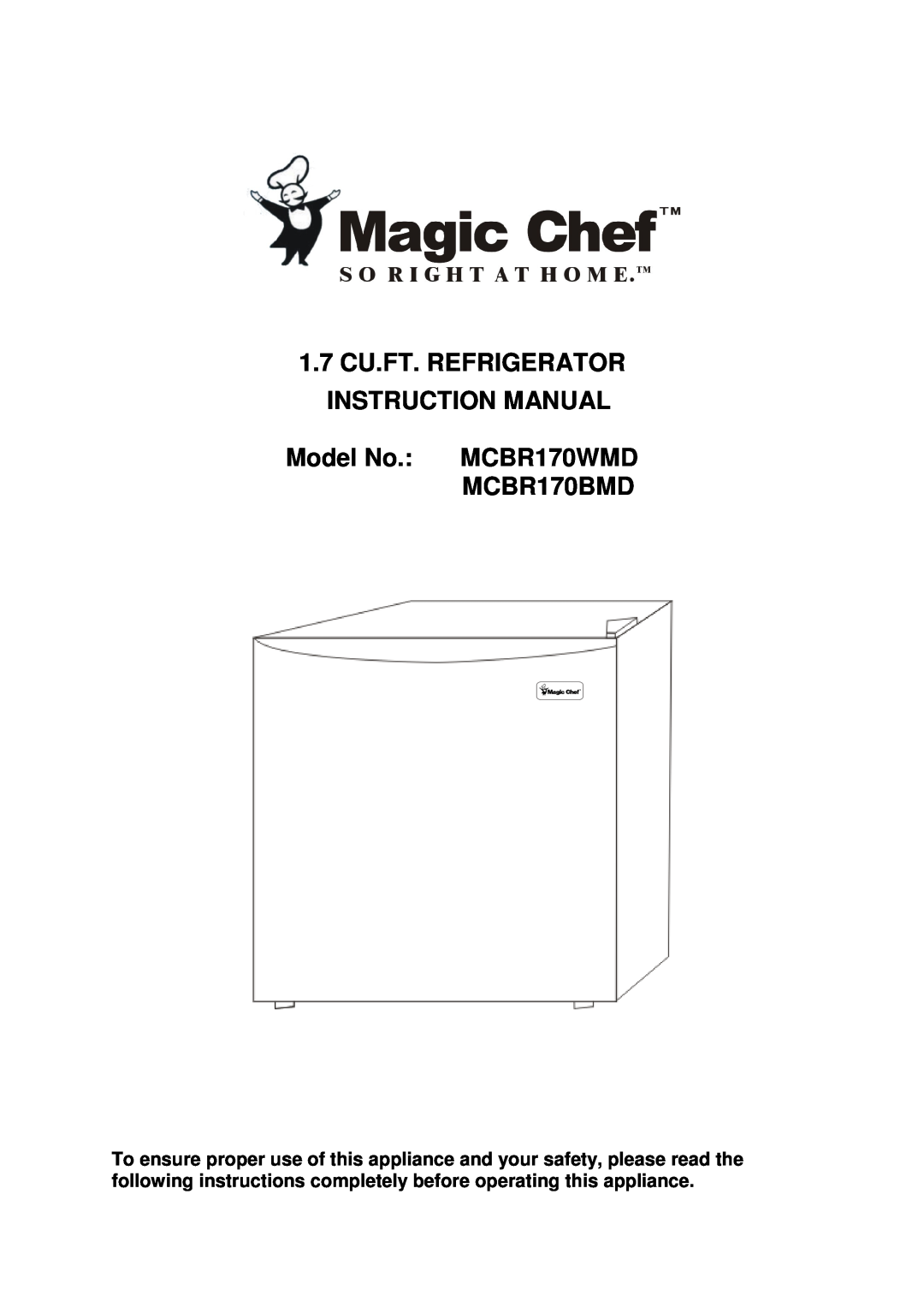 Magic Chef instruction manual Model No. MCBR170WMD MCBR170BMD 
