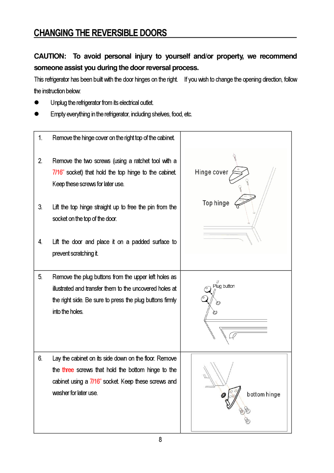 Magic Chef MCBR445B2, MCBR445S2 Changing the Reversible Doors, Someone assist you during the door reversal process 