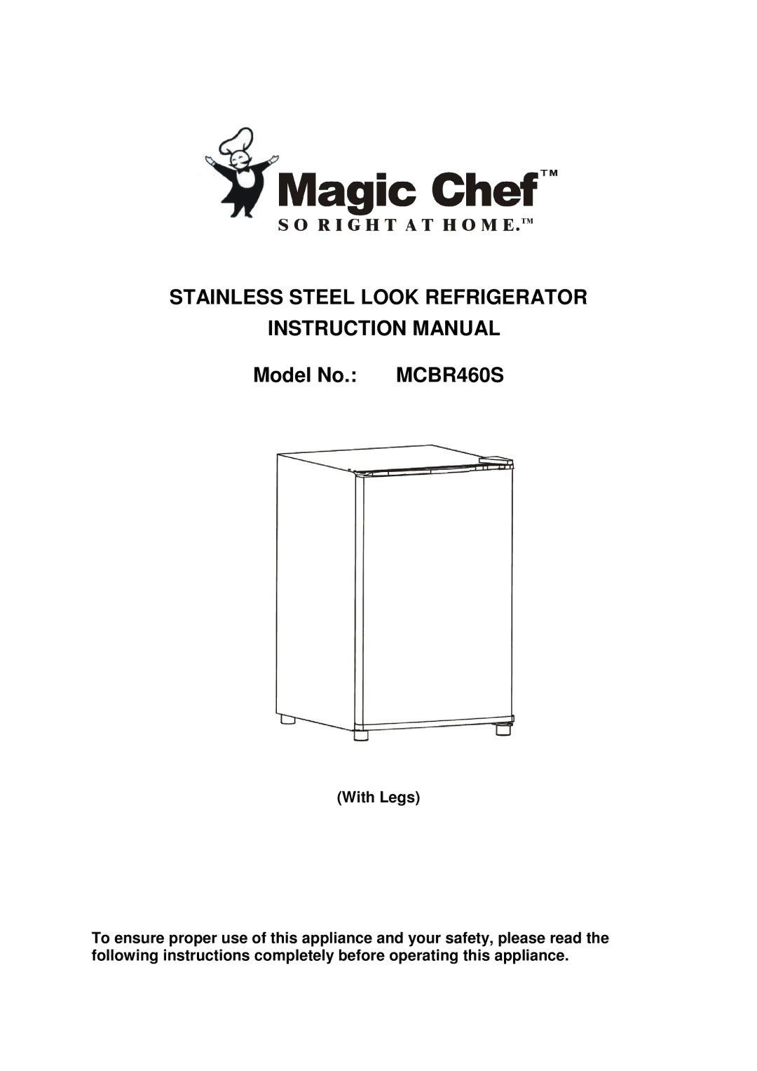 Magic Chef MCBR460S instruction manual Stainless Steel Look Refrigerator 